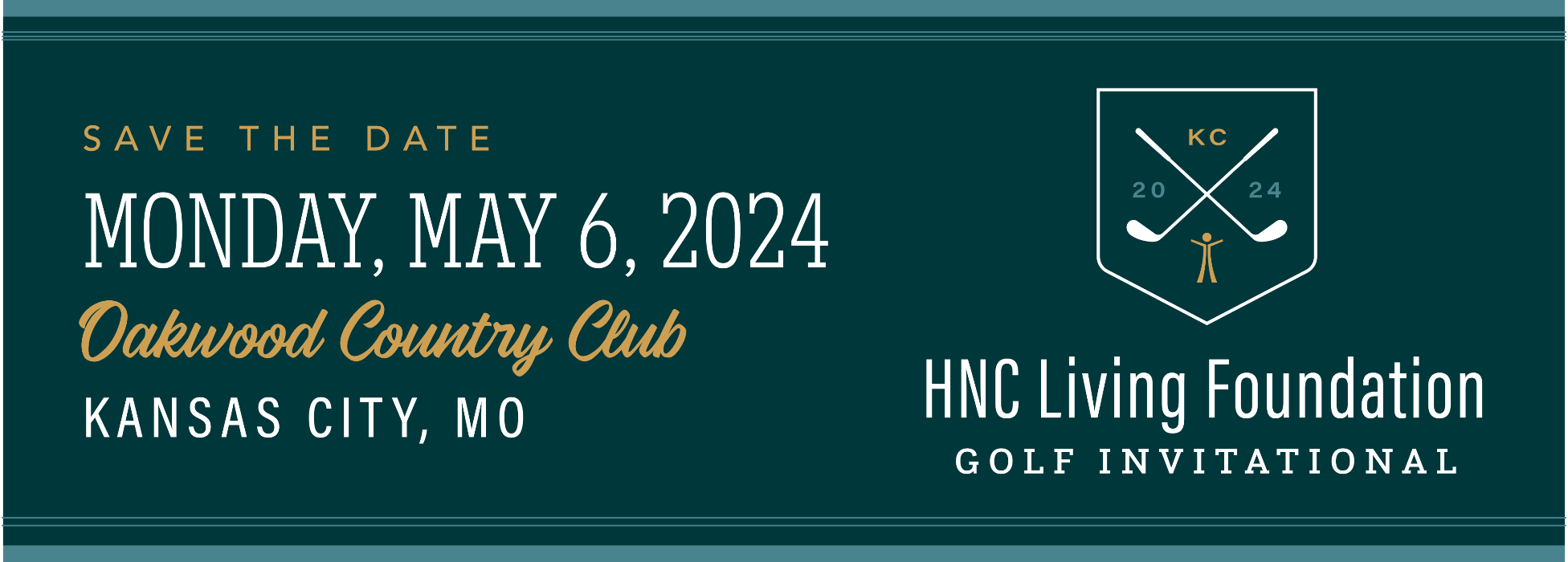 Save the date: Monday, May 6, 2024. HNC Living Golf Foundation Invitational