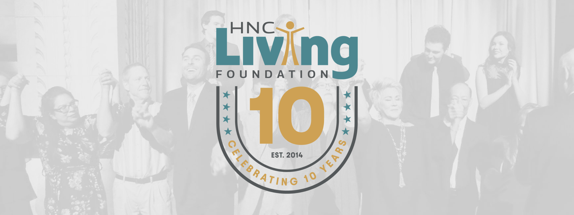 HNC Living Foundation - Celebrating 10 years